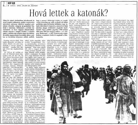 Спустя 60 лет после гибели в России 2-й венгерской армии газета «NEPSZAVA» публикует посвященную этим событиям статью «Куда делись солдаты?».